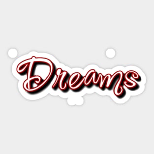 Dreams Sticker